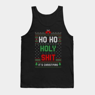 Ho Ho Holy Shit It’s Christmas Funny Ugly Sweater Tank Top